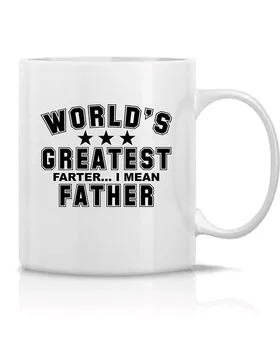 Juokinga Puodelis - Didžiausias Pasaulyje Fathter, aš turiu Galvoje, Tėvas - Dovana Tėtis - Juokingas, Humoro ir Sarkazmo - Baltos Keramikos Kavos Puodelis (11 Oz.)