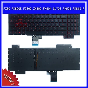 Nešiojamas Klaviatūros ASUS FX80 FX80GE FZ80G ZX80G FX504 GL703 FX505 FX86S F Notepad Pakeisti Klaviatūrą