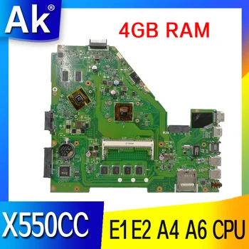 X550CC E1 E2 A4 A6 PROCESORIUS 4GB RAM plokštę Už ASUS Y581C X550C X552C X550C R510CC X550CC Nešiojamojo kompiuterio Motininės Plokštės